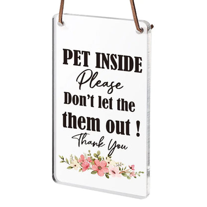 Firm Yet Friendly Pet Inside Sign